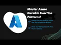 Durable Functions Series Part 3 Mastering Durable Function Patterns