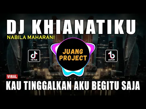 Download MP3 DJ KHIANATIKU NABILA MAHARANI | KAU TINGGALKAN AKU BEGITU SAJA REMIX FULL BASS VIRAL TIKTOK 2023