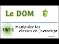 Manipuler les classes avec JavaScript CDOM10
