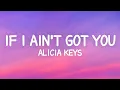 Download Lagu Alicia Keys - If I Ain't Got You (Lyrics)