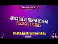 ANTES QUE EL TIEMPO SE VAYA   Fonseca ft Juanes   Pista Instrumental Moderna