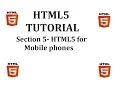 HTML5 Tutorial Section 5-HTML5 for Mobile phones