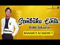 Lagu ROBI JAKARTA - SEMBAKO CINTA LIRIK LAGU DANGDUT ACADEMY 7. #dangdut #indosiar #liriklagu #da7 