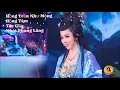Lagu HỒNG TRẦN NHƯ MỘNG -  Á HẬU HỒNG TÂM-TG: NHẬT PHONG LÃNG