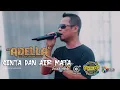 Download Lagu CINTA DAN AIR MATA - FENDIK ADELLA - OM. ADELLA - CUMI CUMI AUDIO - GENPAKER BERSATU