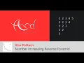 Star Pattern Number Increasing Reverse Pyramid Java