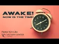 Download Lagu AWAKE Now is the Time