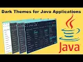 Create Java Applications with Dark Themes Use Dark Themes for Java Frames