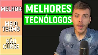 MELHORES cursos TECNOLÓGICOS - Tierlist de TECNÓLOGOS