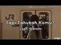 Download Lagu Dygta feat Kamasean - Tapi Tahukah Kamu? (Lyrics)