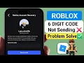 Roblox Password Reset Not Sending Email 2026 Roblox 6 Digit Verification Code Not Sending
