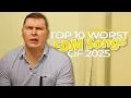 Top 10 Worst EDM Songs of 2025