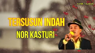 Download NOR KASTURI - TERSUSUN INDAH  (JORO) MP3