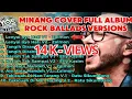 Lagu MINANG COVER FULL ALBUM | ROCK BALLADS VERSIONS