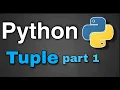 Python Tutorial 26 - Tuple part 1