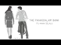 Download Lagu The Panasdalam Bank - Itu Akan Selalu (Voor dilan Remastered 2018) unofficial lyric video