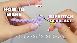 SLIP STITCH DECREASE sl st2tog sl st dec Easy Crochet Tutorials For Beginners Wool Reef