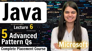 Advanced Pattern Questions Java Complete Placement Course - Lecture 6