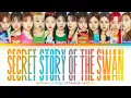 Download Lagu IZ*ONE 아이즈원 - Secret Story Of The Swan (幻想童話) (Japanese Version) Color Coded Lyrics