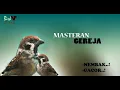 Download Lagu Terbaru 2021! masteran gereja tarung full durasi 60 menit gacor nembak fighter paling ampuh!!
