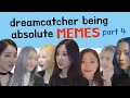 Download Lagu introducing dreamcatcher being absolute memes part 4 🥴