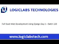 Full Stack Web Development Using Django Day 2 - Batch 128