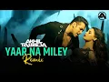 Download Lagu Yaar Na Miley - DJ Akhil Talreja Remix | Salman Khan, Nargis, Jacqueline | Yo Yo Honey Singh | Kick