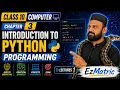 Class 10 Computer science Lecture 1 chapter 3 Introduction to python programming EZMatric