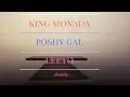 King Monada Poshy Gal Leeto
