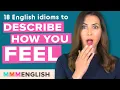 Interesting English Idioms Everyday Phrases to describe how you FEEL