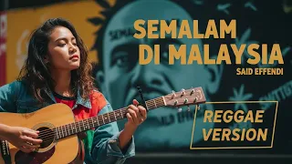 semalam di malaysia said effendi cover reggae version