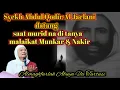 Download Lagu ABUYA UCI-HADIRNYA SANG GURU SEJATI SAAT MURIDNYA DI TANYA MALAIKAT MUNKAR \u0026 NAKIR DI DALAM KUBUR