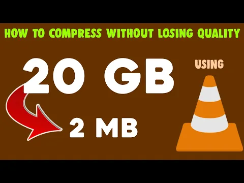 Download MP3 HOW TO COMPRESS VIDEO WITHOUT LOSING QUALITY | USING VLC - (UPTO 95%)