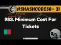 983 Minimum Cost For Tickets leetcode daily challenge shashcode java dsa