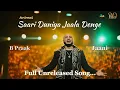 Lagu Saari Duniya Jaala Denge Animal Full Song (slowed-reverb) #slower