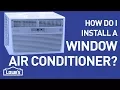 How Do I Install a Window Unit DIY Basics
