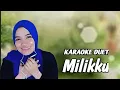 Download Lagu MILIKKU - A RAFIQ | KARAOKE DUET BERSAMA RINDA SALIM