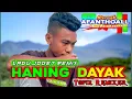 Download Lagu 🎛️🎼Lagu acara remix 2022_HANING DAYAK_Lagu mantul|| Tofik Remixer🎧🎧