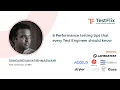 8 Performance testing tips that every Test Engineer should know by Sundaresan Krishnaswami