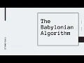 Babylonian Algorithm for Approximating Square Roots