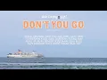Download Lagu Dont You Go - Ipey BHC x Silfha Boys x Rian JUBI x HKS jubi x Onyna MCJ