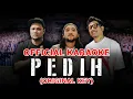 Download Lagu Last Child - Pedih (Official Karaoke) | Original Key