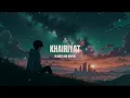 Lagu Khairiyat (Slowed + Reverb) | Arijit Singh | Chhichhore | Lofi Sylem