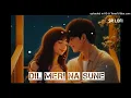 Lagu Dil Meri Na Sune (Slowed + Reverb) | Atif Aslam | Genius | SR Lofi