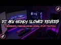 Lagu DJ AKU GEMOY SLOWED REVERB ( Slowed + Reverb)🎧🎧