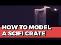 How to 3D Model a Scifi Crate Design No 2 Hardsurface 018