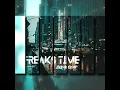Freaks Time (Breakbeat) fahmyfay edit