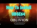 Installing OBSE Made Simple For Beginners 2025
