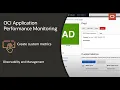 OCI Application Performance Monitoring How to create custom metrics