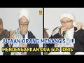 Jutaan Orang Menangis Mendengar Doa Ini ...!!!